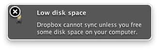 Low Disk Space error. Dropbox cannot sync unless you free some disk space on your computer